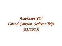 American SW - Grand Canyon, Sedona Trip (2025-03)
