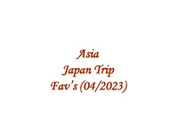 2023-04 Asia - Japan Fav's