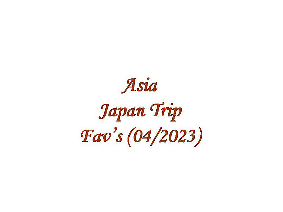 Asia - Japan Fav's (2023-04)