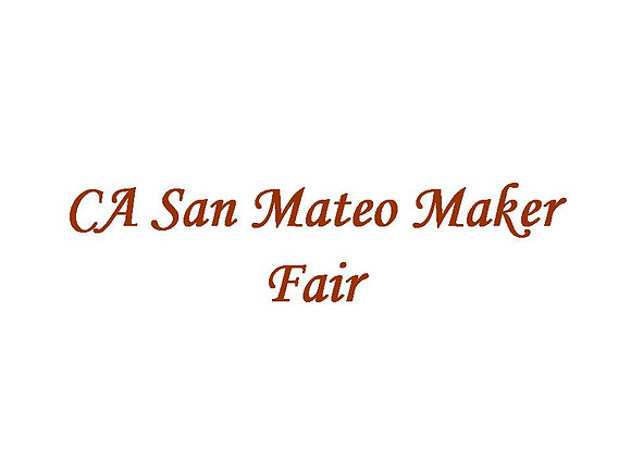CA San Mateo Maker Fair