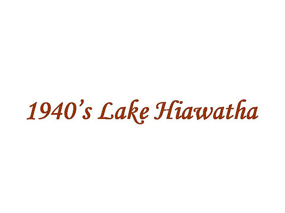1940’s Lake Hiawatha